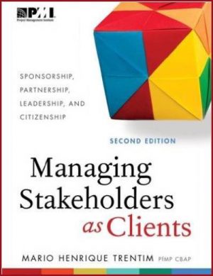 Managing Stakeholders as Clients